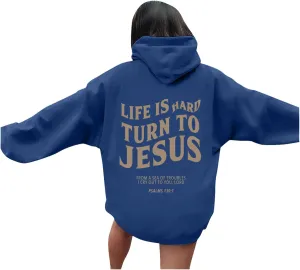 Life Is Hard Trun To Jesus Hoodies For Women Oversized Letter Graphic Y2K Hooded Pullover Tops Bible Verse Hoodie